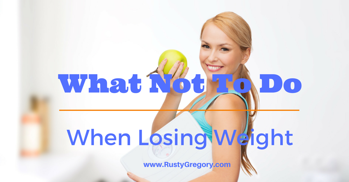 what not to do for weight loss